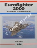 Book cover of Eurofighter 2000 - Europe's Fighter for the New Millennium by HARKINS, Hugh
